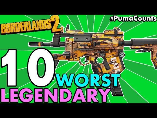 Top 10 Worst Legendary Guns and Weapons in Borderlands 2 (Worst Legendaries Redux) #PumaCounts