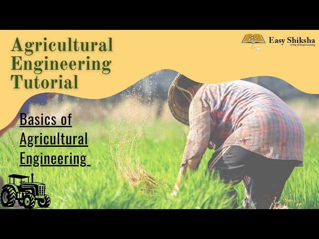 Basics of Agricultural Engineering | Tutorial Foundation Class | Types Of Foundation | EasyShiksha