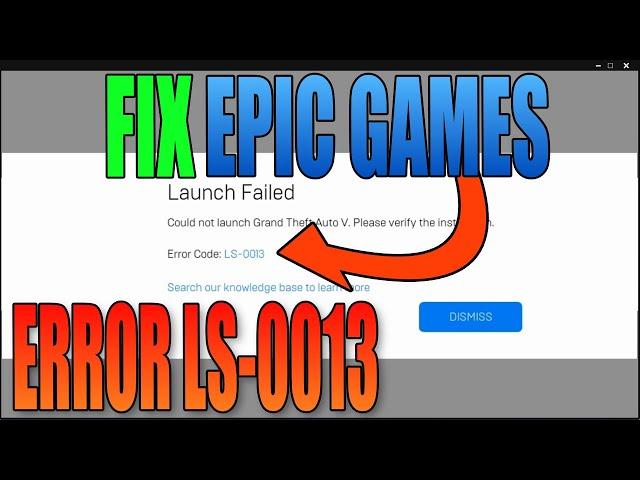 FIX Epic Games Launcher LS 0013 Error Code
