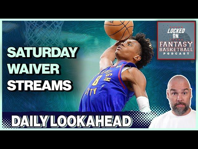 NBA Fantasy Basketball Streaming For Saturday