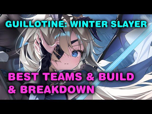 Is She Worth? GUILLOTINE: WINTER SLAYER GUIDE - Best Build, Teams, Setup, Breakdown Analysis | Nikke