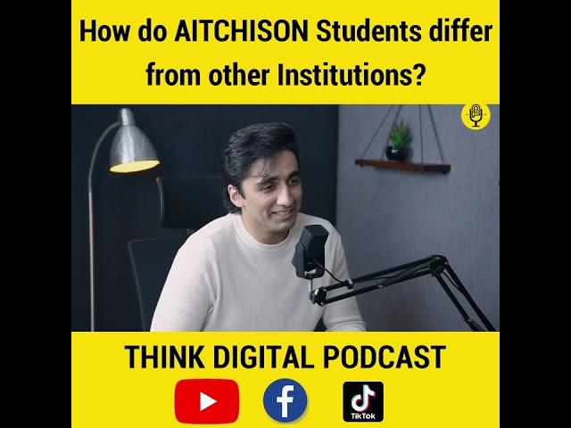 How do Aitchison Students Differ from other Institutions? | Ft. Abrahim Butt