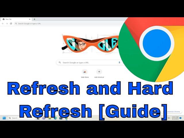 How to Refresh and Hard Refresh Google Chrome [Guide]