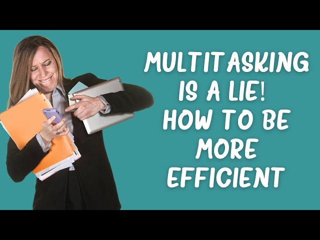 The Myth Of Multitasking and steps to take for better efficiency.