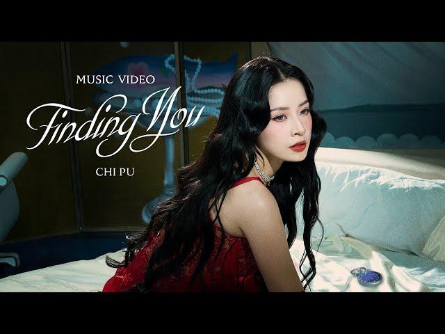 Chi Pu (芝芙) | Finding You (Official MV | Vietnamese Version)