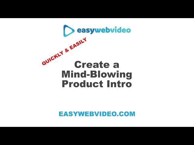 Create mind-blowing video ads with Easy Web Video
