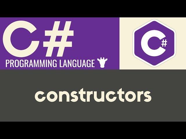 Constructors | C# | Tutorial 26