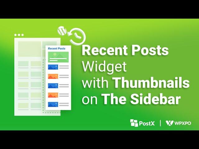 How to Display Recent Posts Widget with Thumbnails on the Sidebar