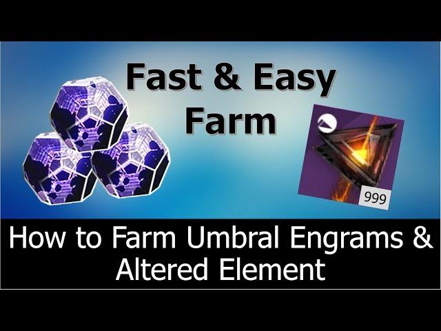 Fast & Easy Umbral Engram Farm & Altered Element Farm | Destiny 2