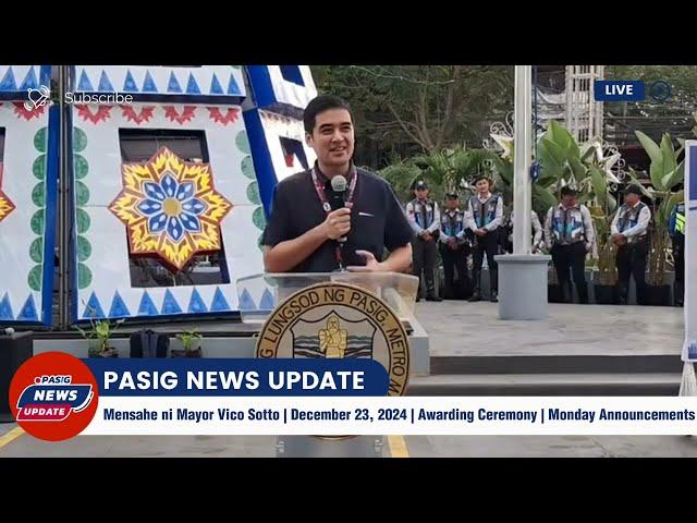 Live: Mayor Vico Sotto | Monday Announcements | AwardingCeremony | Dec 23, 2024 | PasigNewsUpdate