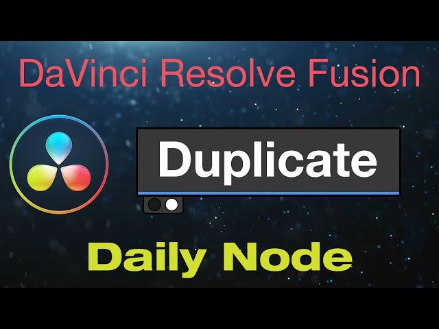 DaVinci Resolve Fusion Duplicate Node