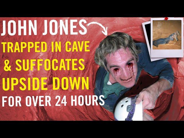 The Horrific Death of John Jones | Cave Explorer Dies After Getting Stuck Upside Down for 27 Hours