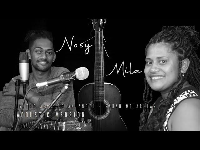 Nosy & Mila - In The Arms Of An Angel (Sarah McLachlan Cover)