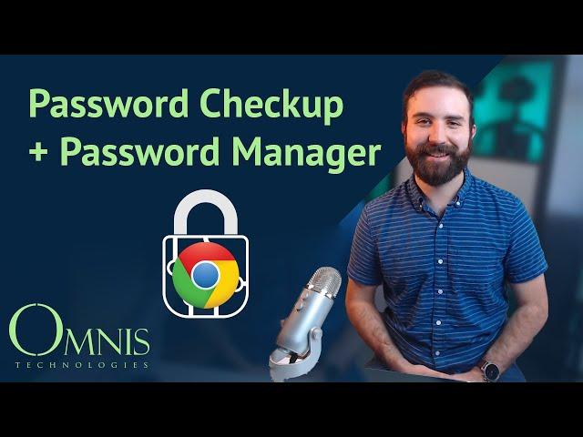 How to Use Chrome's Password Checkup and Password Manager