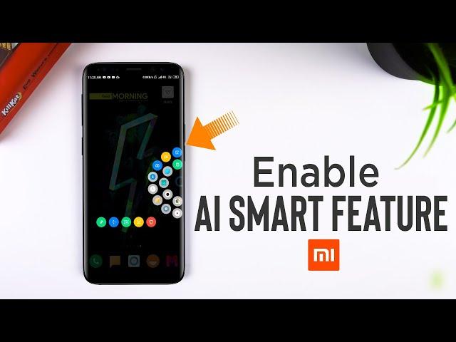 Enable No .1 AI Magic Featues For Any Xiaomi & Redmi Phones | Most Awaited Features MIUI 10 | 