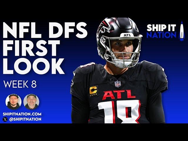 NFL First Look | Week 8 | DraftKings & FanDuel DFS Picks, Plays and Process