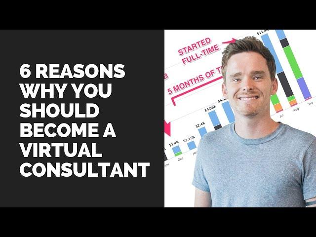 6 Reasons why you should become a virtual consultant