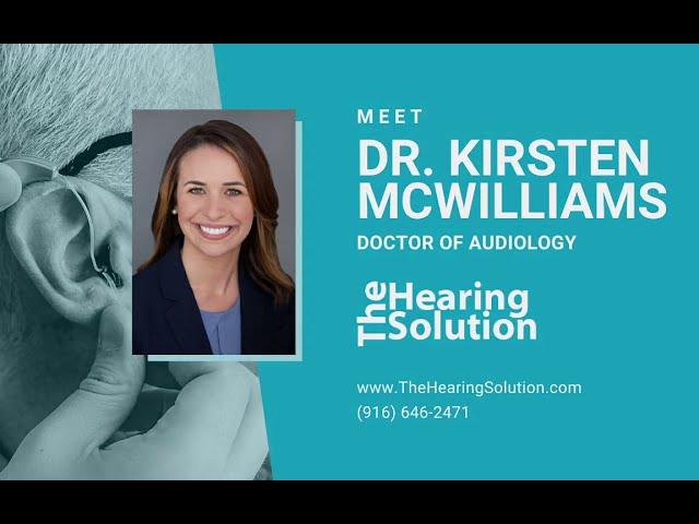 Meet Dr. Kirsten McWilliams, Audiologist at The Hearing Solution Sacramento