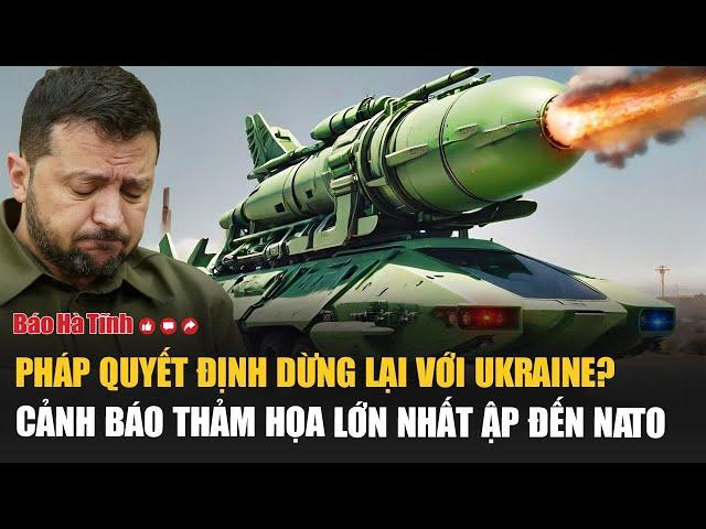 Thời sự thế giới 16/9: Pháp quyết định dừng lại với Ukraine? cảnh báo thảm họa lớn nhất ập đến NATO