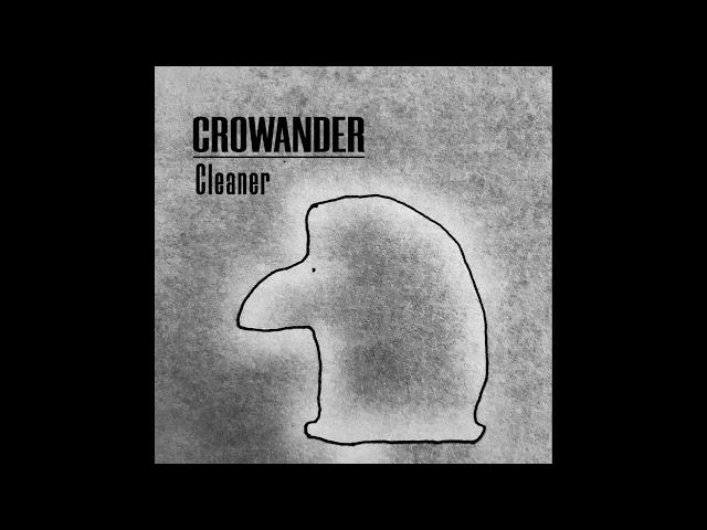 Crowander - Cleaner (full album) 2023