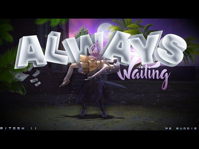 Always Waiting  | BGMI 3D Montage Video | PUBG MOBILE 3D Montage | Ritesh 11