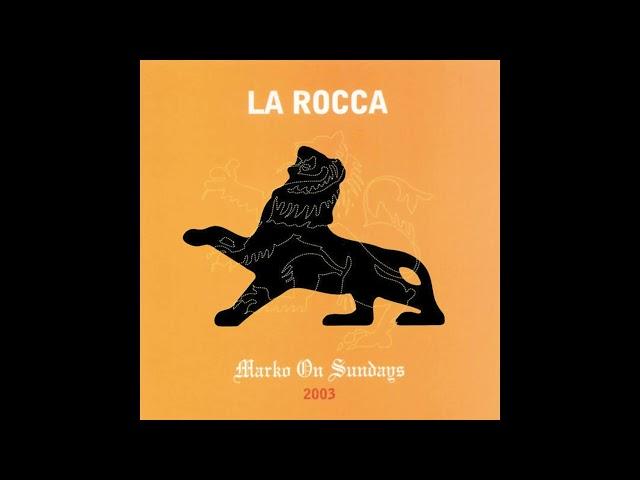 La Rocca Presents Marko On Sundays 2003