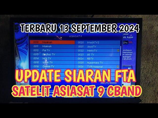 Update siaran fta satelit asiasat 9 cband terbaru 13 SEPTEMBER 2024