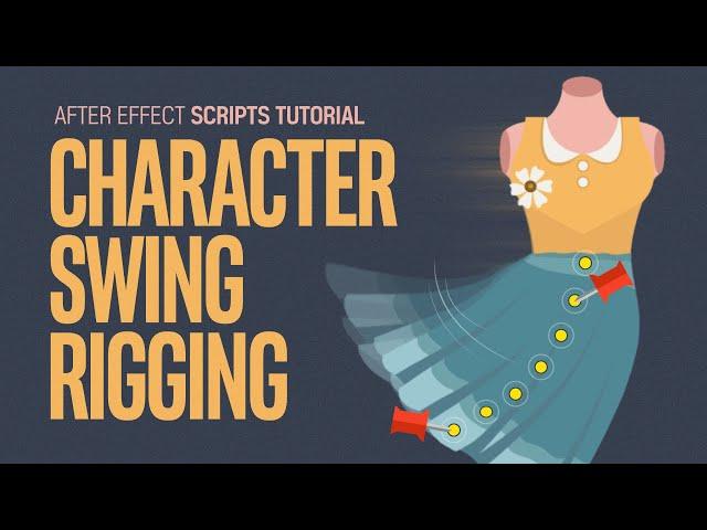 After Effects Scrtipts Character Swing Rigging Tutorial