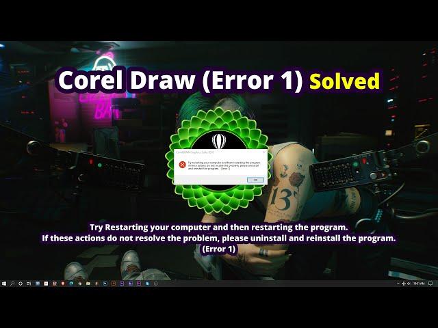 CorelDraw Error 1 issue Solved | Corel Draw 2018/2019/2020 for all Versions