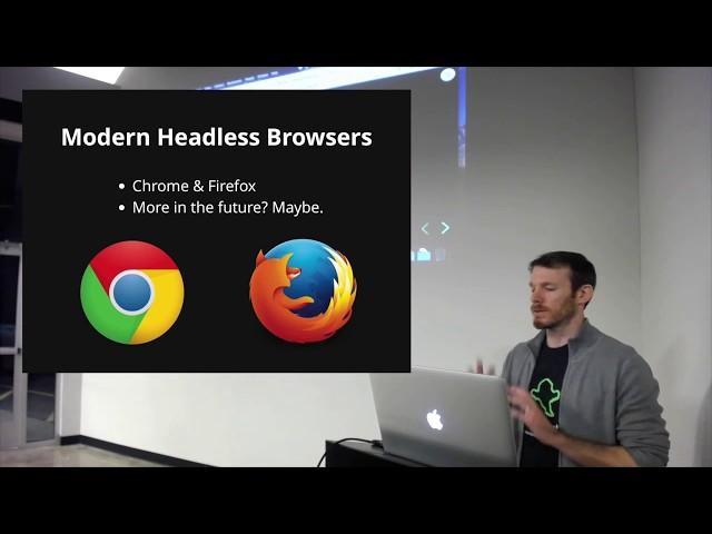 Headless Browsers & Testing at Scale @ Austin Automation Professionals Meetup