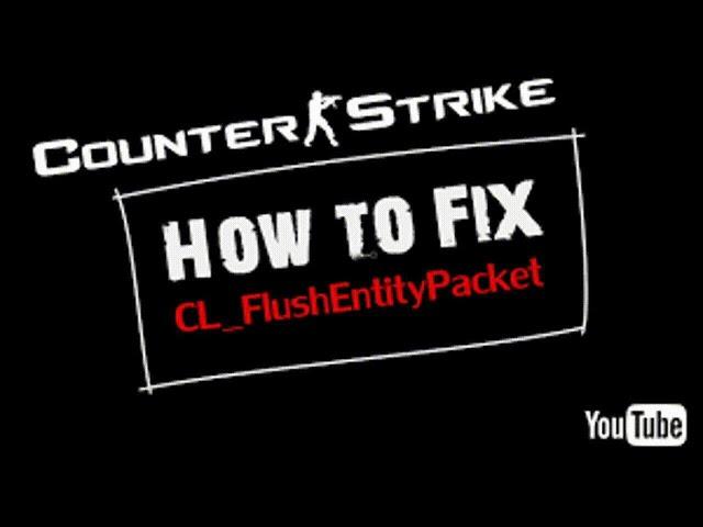 Solution For cl_entityflushpacket For CS 1.6 2020 { Windows 7 - 8 - 8.1 - 10 }