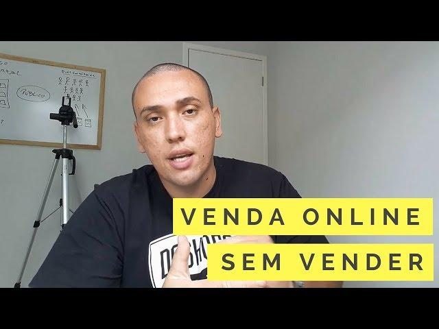 COMO VENDER ONLINE SEM VENDER | DICAS PARA EMPREENDEDORES #3 | BRENDON QUINTANILHA