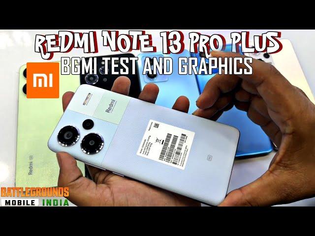 Redmi note 13 pro plus | Bgmi test and graphics | redmi note 13 pro plus unboxing bgmi test