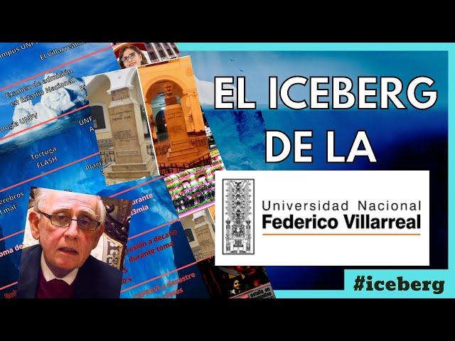 El iceberg de la Universidad Federico Villarreal (UNFV)