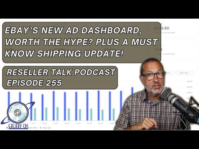 Is eBay's New Advertising Dashboard an Upgrade? Another Shipping Change and More!