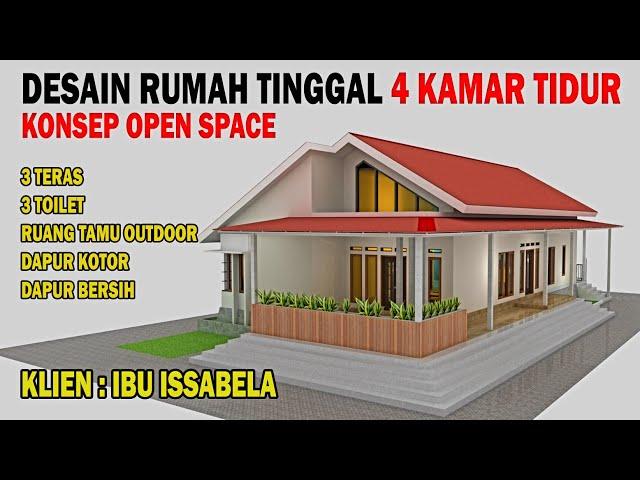 DESAIN RUMAH TINGGAL 10X20 M KONSEP OPEN SPACE DENGAN 4 KAMAR TIDUR