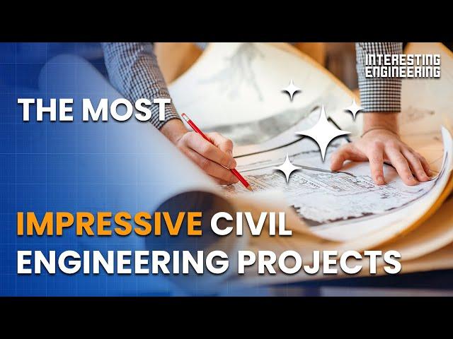 Top 4 Civil Engineering Projects