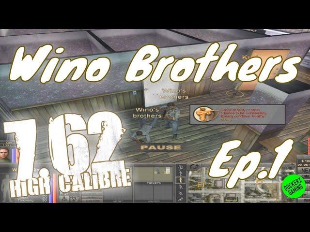 Wino Brothers - 7.62 High Calibre BSM Ep1