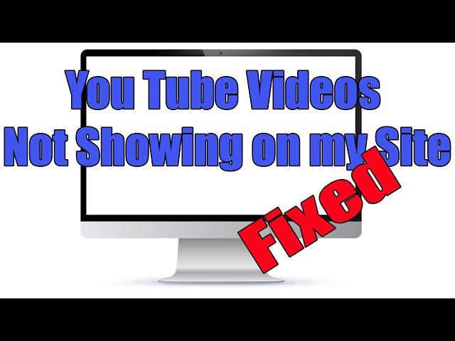 Embedded video not working  Quick fix if your YouTube Videos dont work