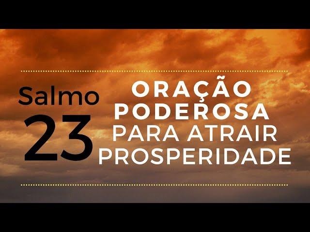 Salmo 23 - Oração poderosa para atrair prosperidade