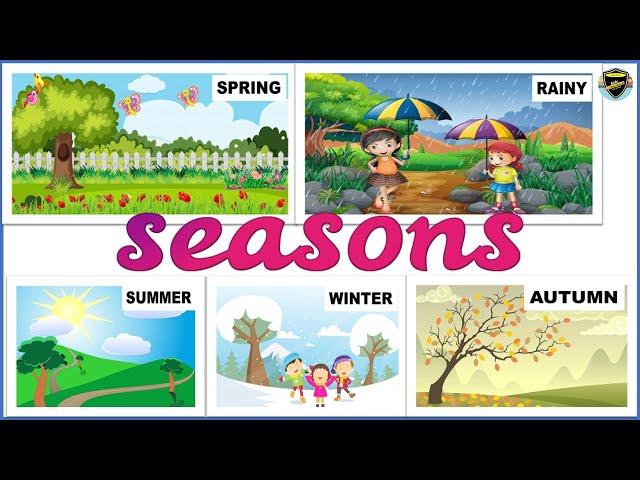 Seasons for Kids | Seasons of the year | Different Seasons | Five Seasons | Season for Kids