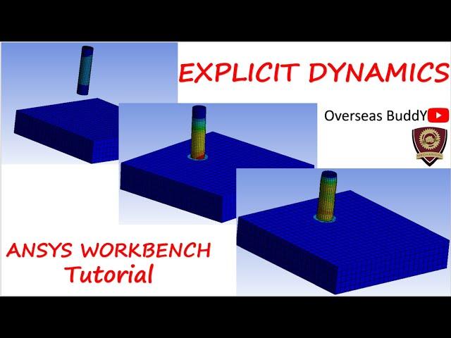 Ansys Workbench Tutorial  | Ansys Explicit Dynamics |