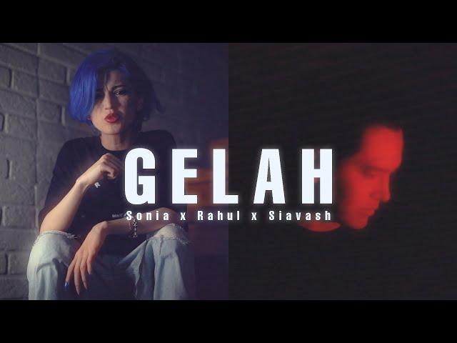 Gelah - Sonia x Rahul x Siavash ( Official Music Video ) #sarak_record