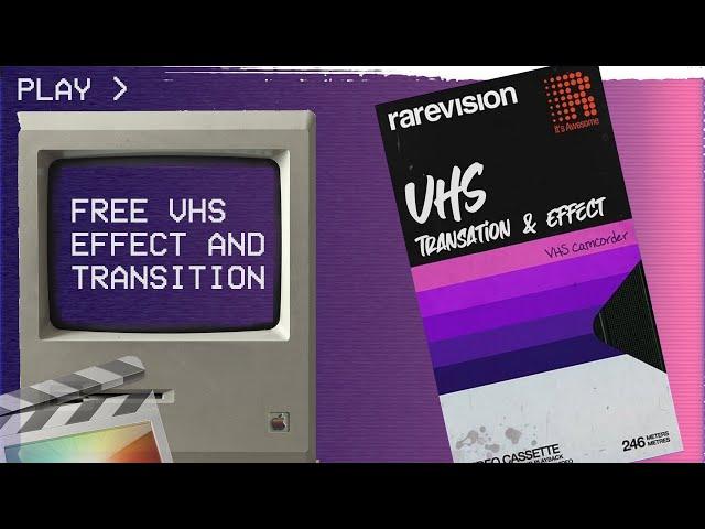 VHS Effect & Transition - Final Cut Pro Tutorial (FREE)