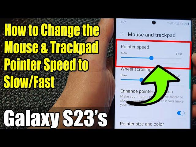 Galaxy S23's: How to Change the Mouse & Trackpad Pointer Speed to Slow/Fast