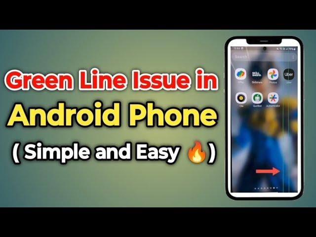 Fix Green Line Issue in Android Phone  ( Simple and Easy )