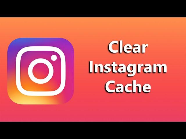 How To Clear Instagram Cache On iPhone