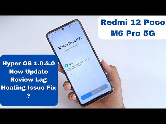 Redmi 12 5G HyperOs 1.0.4.0 New Update | Redmi 12 5G HyperOs 1.0.4.0 Update Full Review