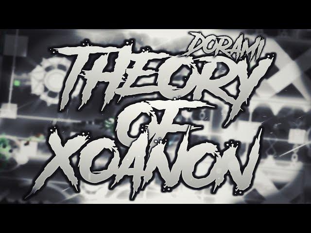 Theory of XoanoN by Dorami (Insane Demon) | GD 2.1