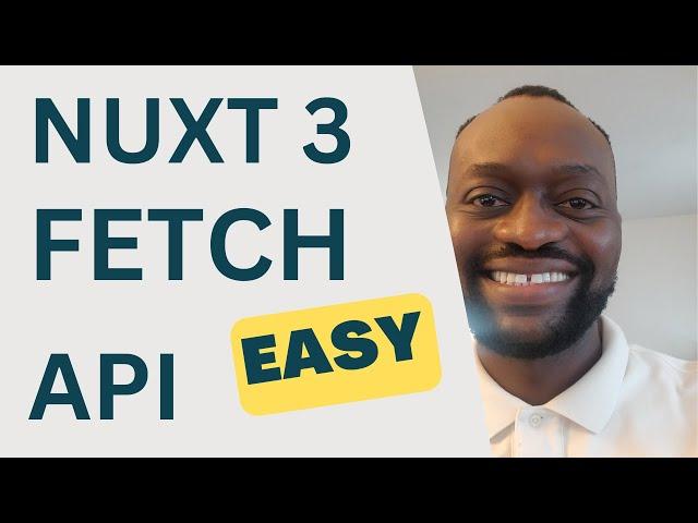 Nuxt 3 Fetch API: How Nuxt 3 Fetch API works